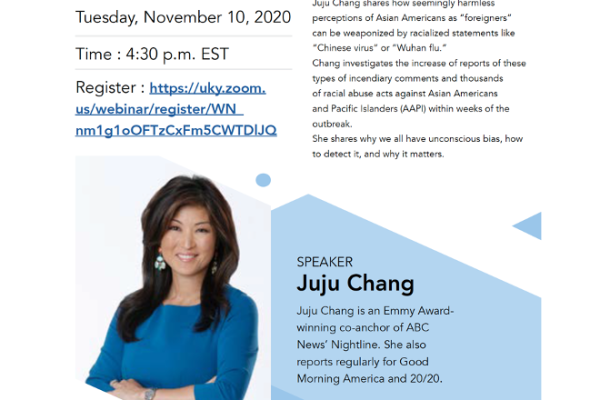 Flyer of Juju Chang's Presentation: Anti-Asian Bashing in the Age of COVID