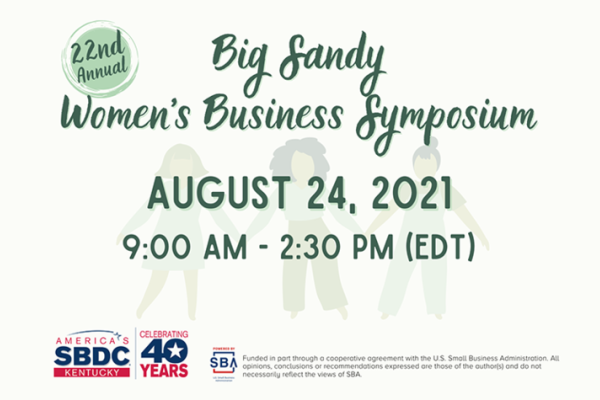 flyer reading Big Sandy Women's Business Symposium August 24, 2021 from 9:00 AM - 2:30 PM