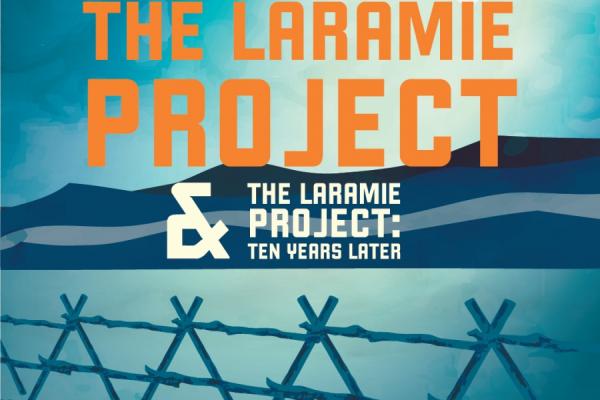 flyer reading The Laramie Project: Ten Years Later