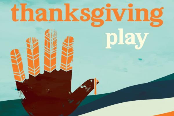 flyer saying The Thanksgiving Play with a cartoon turkey 