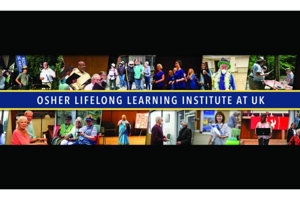 collage of pictures from events and classes with the words "Osher Lifelong Learning Institute at UK"